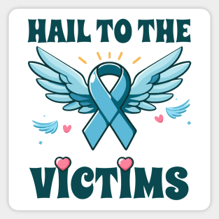 Hail to the Victims - Sexual Assault Awareness Month Sticker